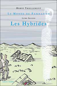 Le Monde de Fernando : Les Hybrides #2 [2006]