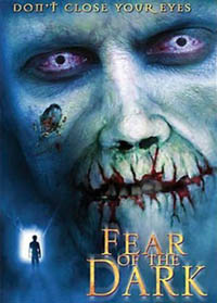 Fear of the Dark [2003]