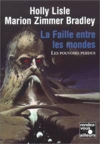 Les Pouvoirs Perdus : La Faille entre les Mondes #2 [2003]