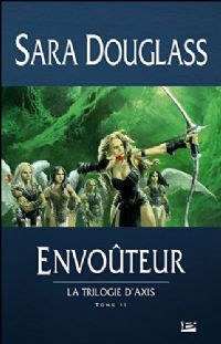 La Trilogie d'Axis : Envoûteur #2 [2006]