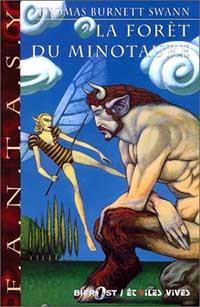 La trilogie du Minotaure : La forêt du Minotaure #2 [2000]
