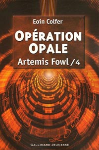 Artemis Fowl : Opération opale #4 [2006]