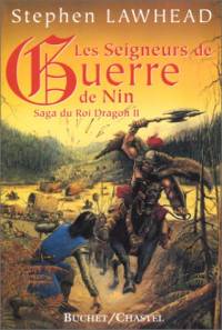 La Saga du Roi Dragon : Les Seigneurs de Guerre de Nin #2 [1999]