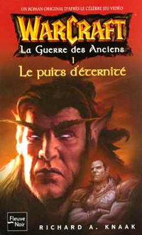 Warcraft : La Guerre des Anciens : Le Puits d'Eternité #1 [2005]