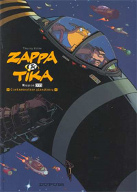 Zappa et Tika : Contamination planétaire #1 [2006]