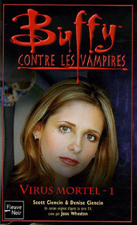 Buffy contre les vampires : Virus mortel : Tome 1 #47 [2006]