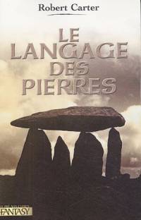 Le Cycle des Pierres : Le Langage des Pierres #1 [2005]