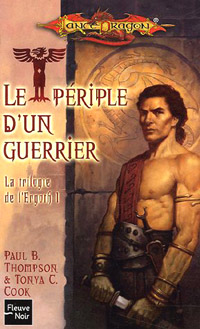 Dragonlance : La trilogie de l'Ergoth : Le périple d'un guerrier #1 [2005]