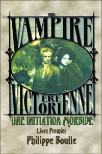Monde des Ténèbres : Vampire : L'ère Victorienne - Une initiation morbide #1 [2005]