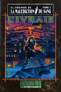 Monde des Ténèbres : Vampire : La Mascarade, La malédiction du sang - L'ivraie #2 [2005]