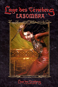 Monde des Ténèbres : Vampire : L'Âge des Ténèbres, Le cycle des Clans - Lasombra #5 [2005]