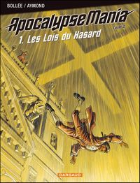 Apocalypse Mania, Cycle 2 : Les Lois du Hasard #1 [2006]