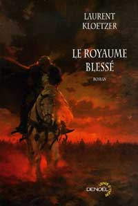 Le royaume blessé [2006]