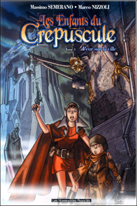 Les Enfants du crépuscule : Peur sur la ville #1 [2006]