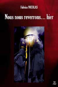 Nous nous reverrons... hier [2005]