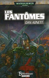 Warhammer 40 000 : Série Fantômes de Gaunt, Cycle Premier, La Fondation: Les Fantômes #2 [2005]