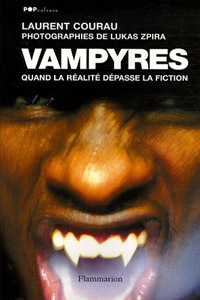 Vampyres : Quand la réalité dépasse la fiction