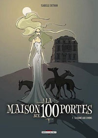 La Maison aux 100 portes : La Dame aux chiens #1 [2006]