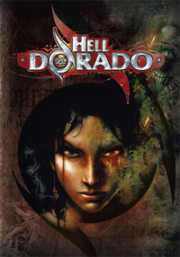 Hell Dorado [2007]