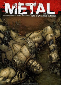 Métal : La bataille de Méridia #1 [2006]
