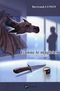 Ganne le Magicien : Le cinquième Fils #1 [2005]