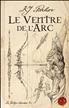 Le Ventre de l'Arc Hardcover - Bragelonne
