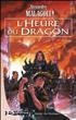 L'Heure du Dragon Hardcover - Bragelonne