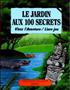 Voir la fiche Le jardin aux 100 secrets