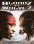 Voir la fiche Bloodz vs Wolvez.