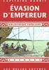 Voir la fiche Evasion d'empereur