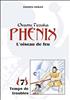 Voir la fiche Phénix l'oiseau de feu