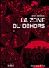 La Zone du dehors Grand Format - La Volte