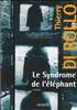 Le Syndrome de l'éléphant : Le Syndrome del 'éléphant Grand Format - Denoël