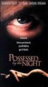 Voir la fiche Possessed by the Night