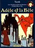 Voir la fiche Adèle et la bête