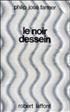 Le Noir dessein Hardcover - Robert Laffont