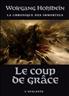 Le coup de grace Hardcover - l'Atalante