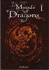 Le monde des dragons, tome 1 