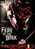 Voir la fiche Fear of the Dark