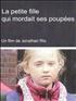 Voir la fiche La petite fille qui mordait ses poupées