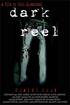 Voir la fiche Dark Reel