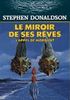 Le Miroir de ses Rêves Hardcover - Presses de la Cité