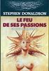 Le Feu de ses Passions Format Poche - Pocket