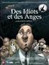 Voir la fiche Des idiots et des anges