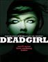 Voir la fiche Deadgirl