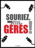 Souriez, vous êtes gérés ! Hardcover - La Volte