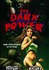 Voir la fiche The Dark Power