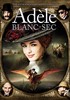 Voir la fiche Les Aventures Extraordinaires d'Adèle Blanc-Sec