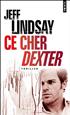 Ce cher Dexter Format Poche - Points