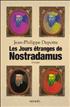 Voir la fiche Les Jours étranges de Nostradamus